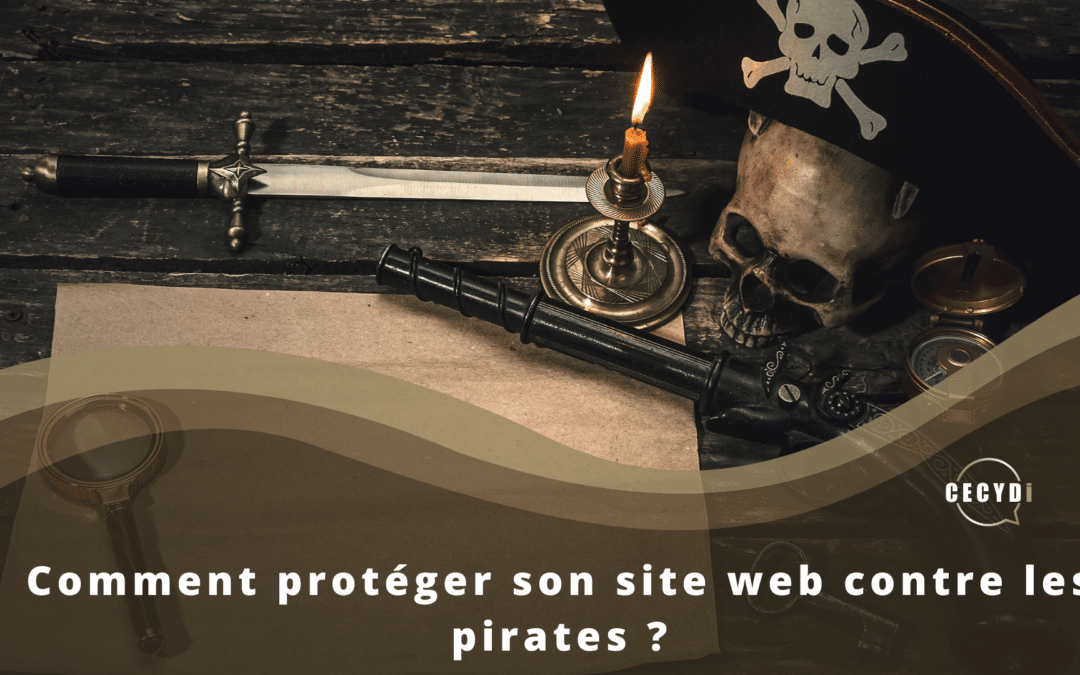 Comment sécuriser son site web contre les pirates ?