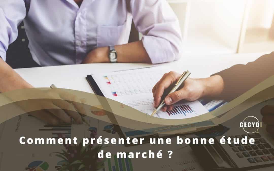 Comment présenter une bonne étude de marché ?