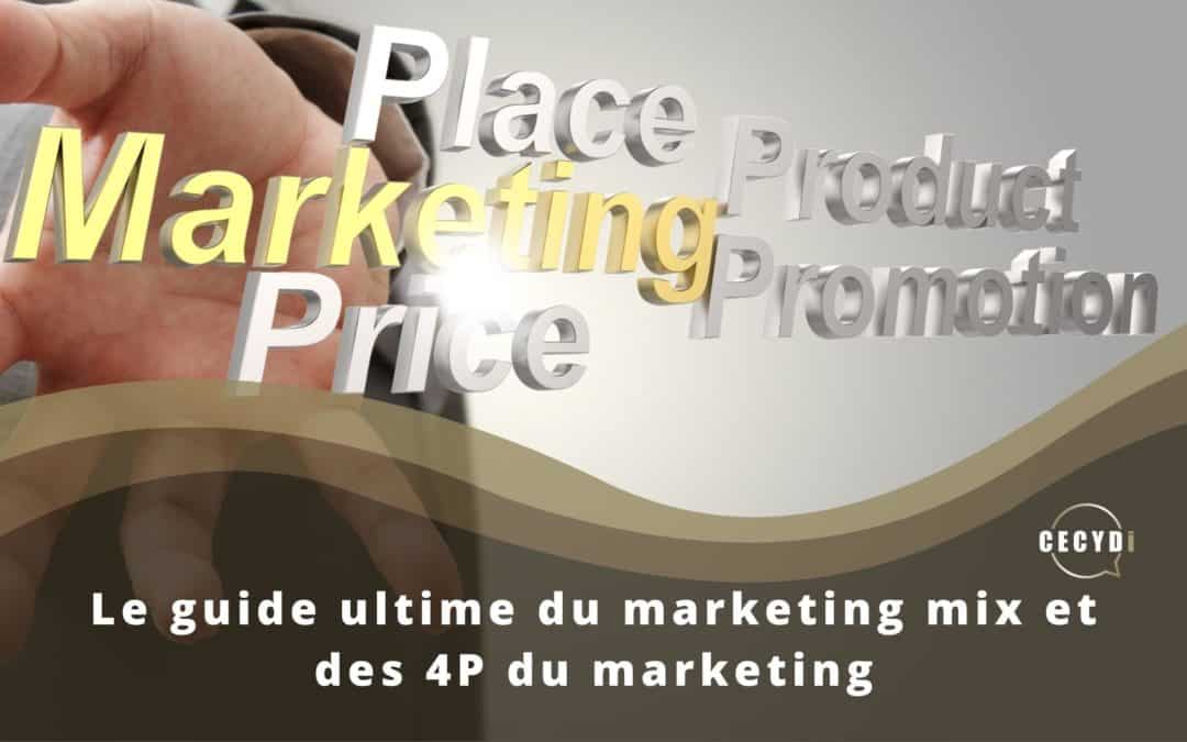 Marketing mix:Le guide ultime des 4P du marketing